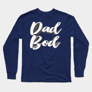 Dad Bod Long Sleeve T-Shirt